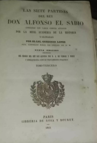 Las 7 Partidas Del Rey Don Alfonso El Sabio