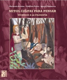 Mitos Celtas Para Pensar Un Inicio A La Filosofia - Arrobas