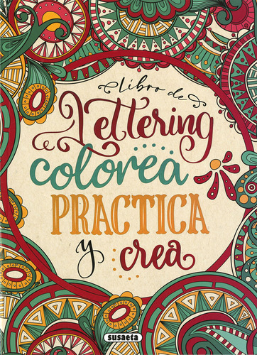 Libro De Lettering. Colorea , Practica Y Crea - Ediciones,