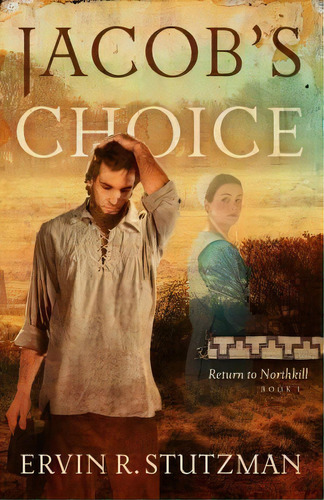 Jacob's Choice, De Ervin Stutzman. Editorial Herald Press Va, Tapa Blanda En Inglés
