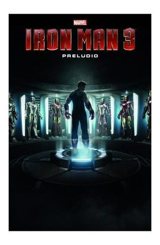 Marvel Cinematic Collection 03: Iron Man 3 - Preludio