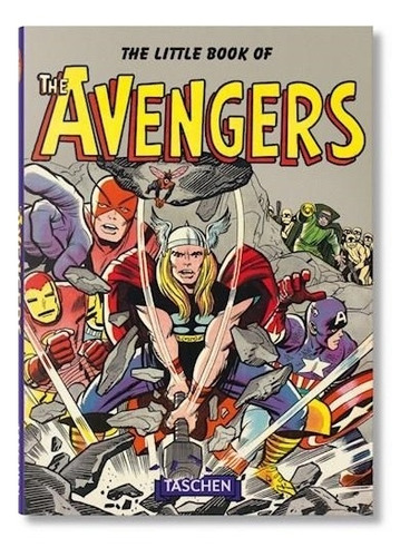 The Little Book Of The Avengers - Roy Thomas - Taschen