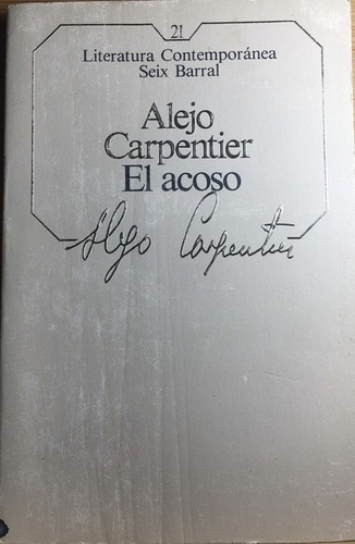 El Acoso - Alejo Carpentier