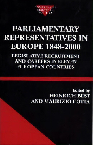 Parliamentary Representatives In Europe 1848-2000, De Heinrich Best. Editorial Oxford University Press, Tapa Dura En Inglés