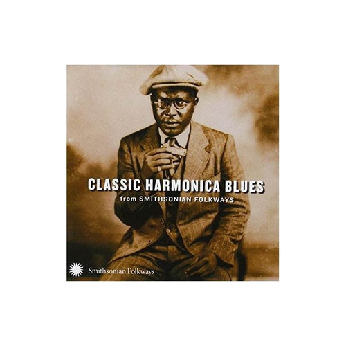 Classic Harmonica Blues From Smithsonian Folkways Cl .-&&·