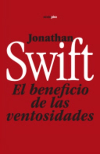 Beneficio De Las Ventosidades, Swift Jonathan, Sexto Piso