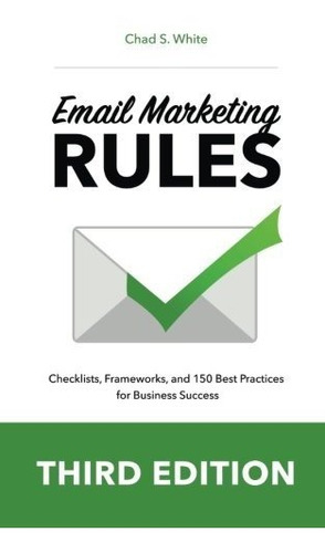Book : Email Marketing Rules Checklists, Frameworks, And 15