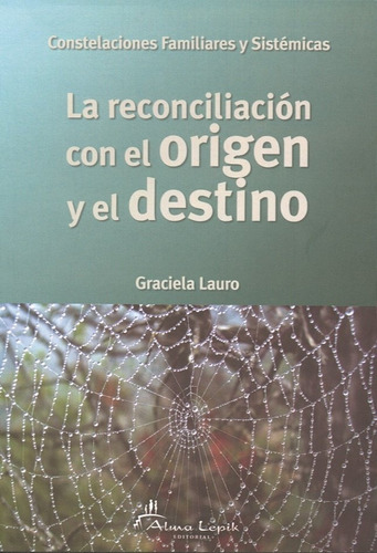 Reconciliacion Con El Origen Y El Destino,la - Graciela L...