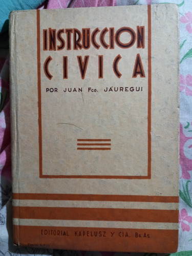 Instrucción Cívica Juan Jáuregui Kapelusz 