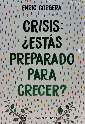 Crisis: ¿estás Preparado Para Crecer? - Enric Corbera