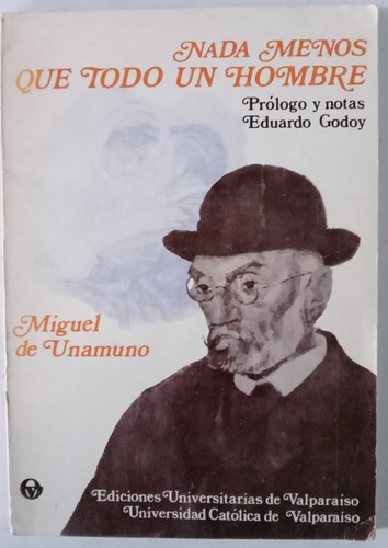 Libro Nada Menos Que Todo Un Hombre/ Miguel De Unamuno (Usado)