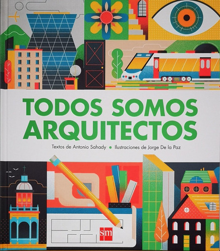 Todos Somos Arquitectos - Sahady Antonio