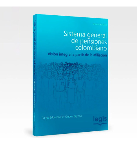 Sistema General De Pensiones Colombiano Legis