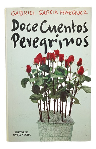 Doce Cuentos Peregrinos - Gabriel García Márquez - Oveja Neg