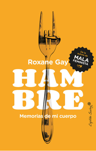 Libro Hambre. Memorias De Mi Cuerpo - Gay, Roxane