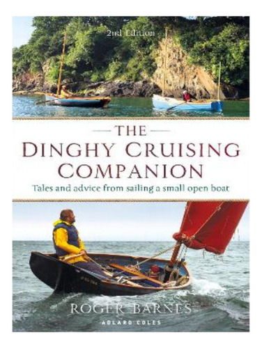 The Dinghy Cruising Companion 2nd Edition - Roger Barn. Eb17