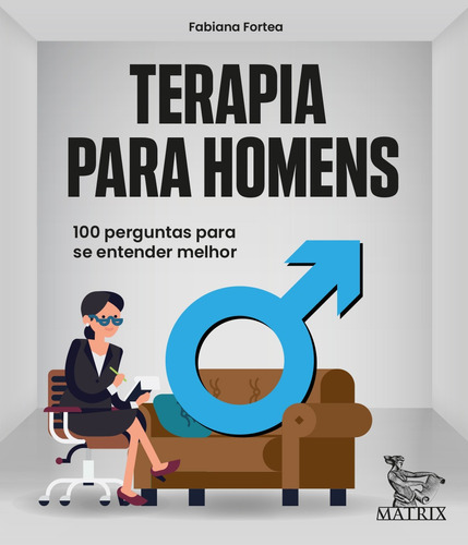 Terapia para homens: 100 perguntas para se entender melhor, de Fortea, Fabiana. Editorial Editora Urbana Ltda en português, 2021