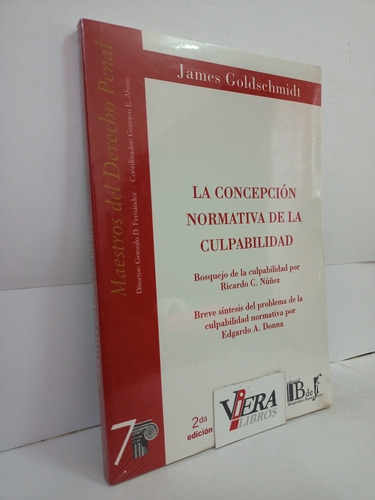 La Concepción Normativa De La Culpabilidad - Goldschmidt, J.