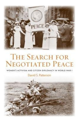Libro The Search For Negotiated Peace - David S. Patterson