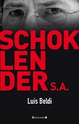 Schoklender S.a. - Beldi Luis