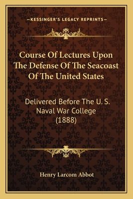 Libro Course Of Lectures Upon The Defense Of The Seacoast...