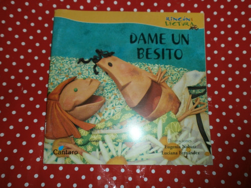 Dame Un Besito - Poemas Para Chicos Ed. Cántaro Impecable!!!