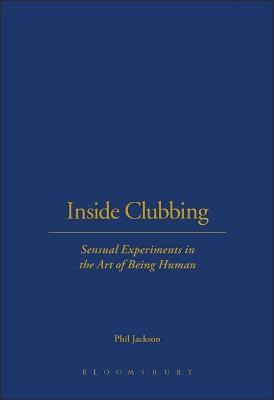 Libro Inside Clubbing : Sensual Experiments In The Art Of...