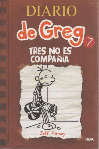 Diario De Greg 7 Tres No Es Compañia - Jeff Kinney