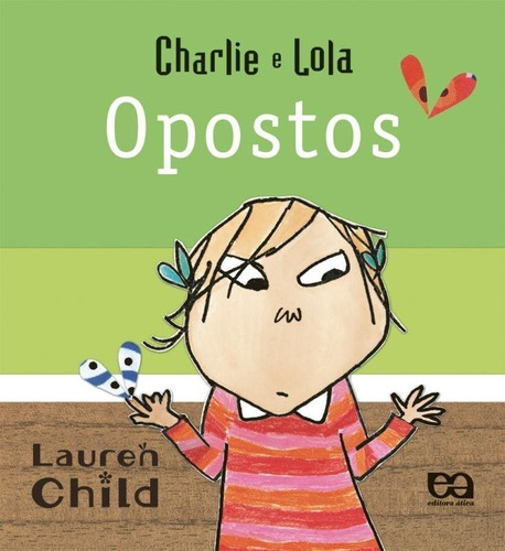 Opostos, De Lauren Child. Editora Ática Em Português