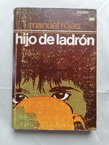 Hijo De Ladrón Manuel Rojas Zig Zag