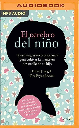 Libro: El Cerebro Del Niño (spanish Edition)