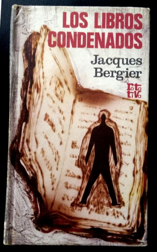 Los Libros Condenados - Jacques Bergier (1973)