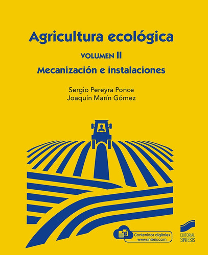 Agricultura Ecologia Volumen 2 Mecanica, De Vv. Aa.. Editorial Sintesis, Tapa Blanda En Español