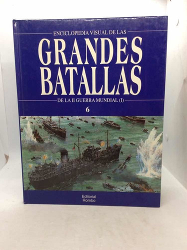 Grandes Batallas De La Ii Guerra Mundial (i)- Tomo 6 - 1994