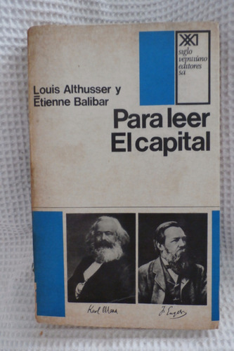 Para Leer El Capital. Louis Althusser /etienne Balibar