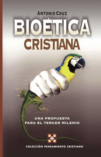 Libro Bioética Cristiana (coleccion Pensamiento Cristia Lcm7