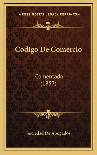  Codigo De Comercio  -  Sociedad De Abogados 