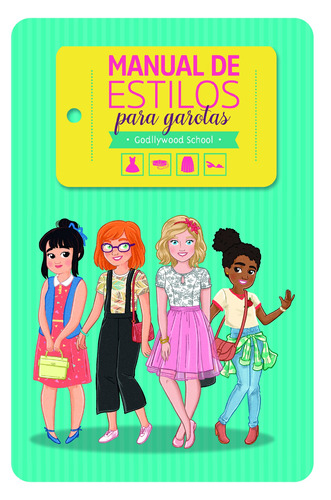 Manual de Estilos para Garotas: Godllywood School, de Munhoz, Aline. Série Coleção Godllywood Unipro Editora Ltda,Unipro Editora, capa mole em português, 2019