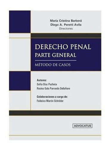 Derecho Penal. Parte General - Barbera, Peretti Avila