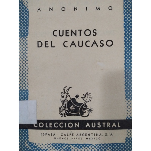 Cuentos Del Cáucaso: Colección Austral 