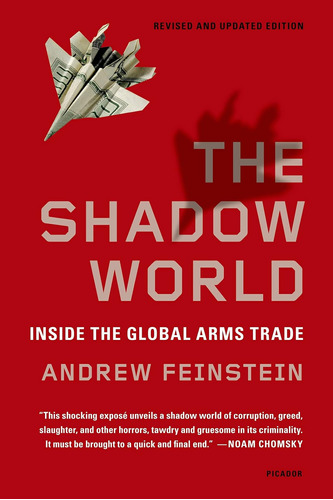 Libro:  The Shadow World: Inside The Global Arms Trade