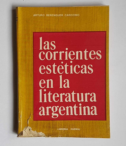 Las Corrientes Esteticas En La Literatura Argentina Carisomo