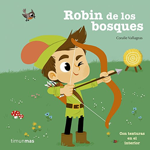 Robin De Los Bosques: Con Texturas En El Interior -cuentos C