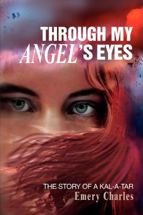 Libro Through My Angel's Eyes : The Story Of A Kal-a-tar ...