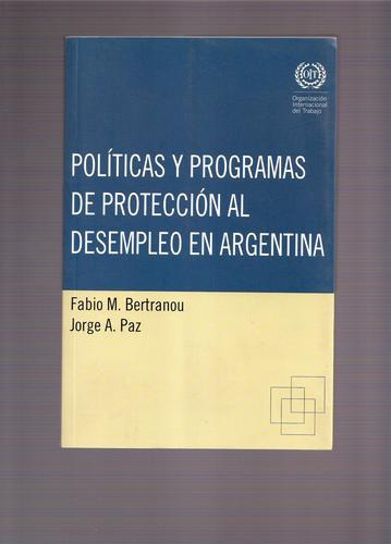 Politicas Programas De Proteccion Al Desempleo En Argentina