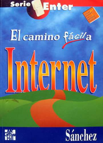 El Camino Fácil A Internet, Ed. Mc Graw Hill