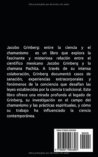 Jacobo Grinberg Entre La Ciencia Y El Chamanismo: La Verdad