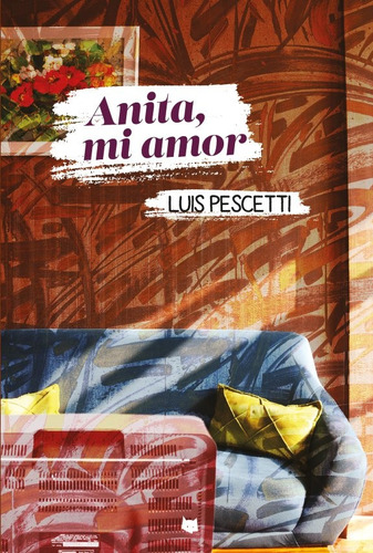 Anita, Mi Amor - Pescetti, Luis Maria