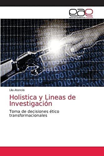 Libro: Holistica Y Lineas Investigación: Toma Decision&..