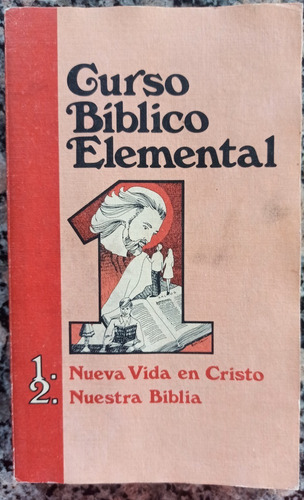 Curso Bíblico Elemental: Nueva Vida En Cristo (l. Walker)